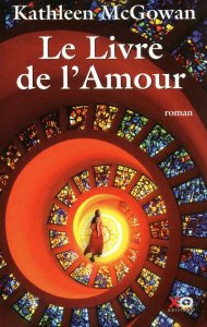 Le Livre de l'Amour. Marie Madeleine, livre 2 - McGowan Kathleen ; Stroumza Arlette