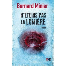 N'éteins pas la lumière - Minier Bernard
