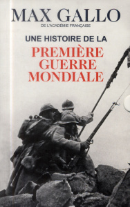 Coffret Une histoire de la première guerre mondiale en 2 volumes. Tome 1, 1914 le destin du monde ; - Gallo Max