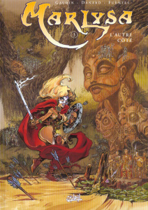 Marlysa Tome 3 : L'autre côté - Danard Jean-Pierre ; Gaudin Jean-Charles ; Fuentes