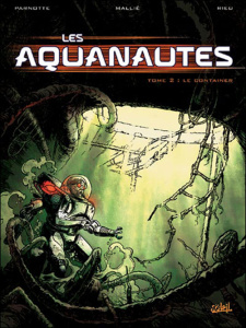 Les Aquanautes Tome 2 : Le Container - Parnotte Joël