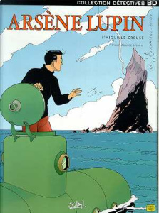 Arsène Lupin Tome 5 : L'aiguille creuse - Duchâteau André-Paul ; Géron Jacques