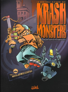 Krashmonsters Tome 1 : Mosca Argnus Siestae - Bianco Guillaume ; Dutto Olivier ; Floch Adrien ;