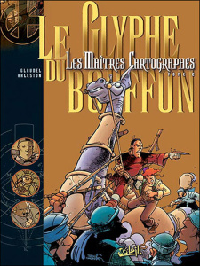 Les Maîtres Cartographes Tome 2 : Le glyphe du bouffon - Arleston Christophe ; Glaudel Paul ; Morel Nathaly