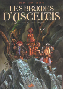 Les brumes d'Asceltis Tome 2 : Le dieu lépreux - Jarry Nicolas ; Istin Jean-Luc ; Brants Elsa
