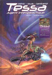 Tessa Agent intergalactique Tome 1 : Sidéral Killer - Mitric Nicolas ; Louis Stéphane ; Lamirand Sébasti