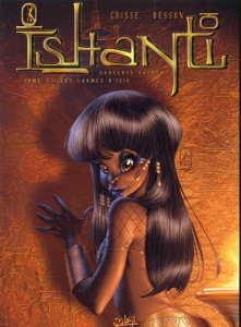 Ishanti Tome 1 : Les larmes d'Isis - BESSON/CRISSE