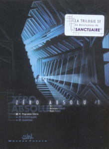 Zéro absolu Tome 1 : Programme Siberia - Bec Christophe ; Marazano Richard ; Reyes Homer