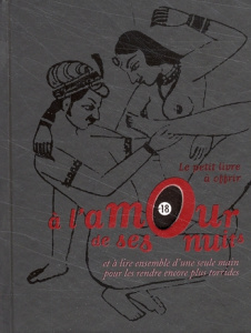 Le petit livre à offrir à l'amour de ses nuits. Et à lire ensemble d'une seule main pour les rendre - Vidaling Raphaële