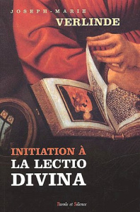 INITIATION A LE LECTIO DIVINA - Verlinde Joseph-Marie