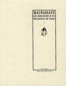 Les dimanches d'un bourgeois de Paris - Maupassant Guy de