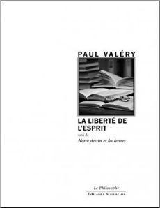 La liberté de l'esprit - Valéry Paul