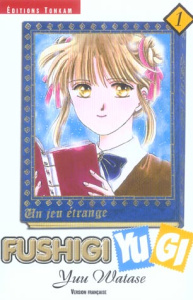 Fushigi Yugi. Tome 1 - Watase Yuu