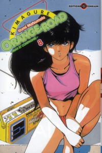 Kimagure Orange Road Tome 8 - Matsumoto Izumi ; Galy Aurore