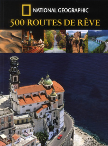 500 routes de rêve - Bonfillon Pierre-Olivier, Collectif