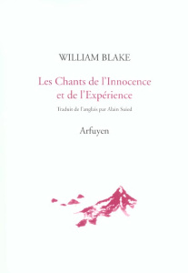 Les chants de l'innocence et de l'expérience - Blake William