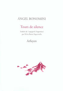 Tours de silence, suivi de De l'invisible et du visible - Bonomini Angel ; Baron Supervielle Silvia