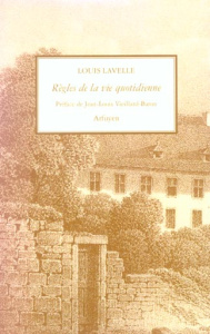 Règles de la vie quotidienne - Lavelle Louis ; Vieillard-Baron Jean-Louis