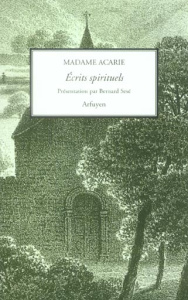 Ecrits spirituels - MADAME ACARIE
