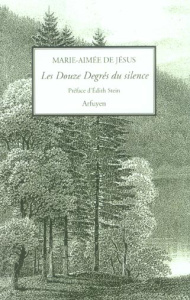 Les Douzes degrés du silence. Et autres opuscules - DE JESUS MA
