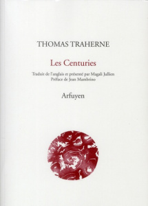 Les Centuries. Edition bilingue français-anglais - Traherne Thomas ; Jullien Magali ; Mambrino Jean