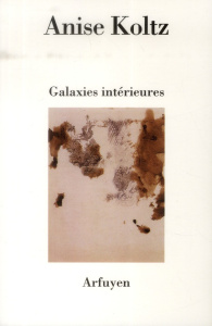 Galaxies intérieures - Koltz Anise