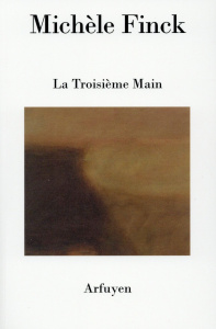 La Troisième Main - Finck Michèle