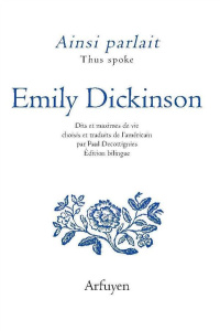 Ainsi parlait Emily Dickinson - Dickinson Emily ; Decottignies Paul