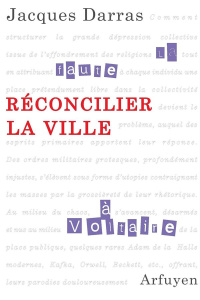 Réconcilier la ville - Darras Jacques