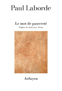 Le mot de pauvreté - Laborde Paul ; Nancy Jean-Luc