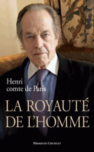 La royauté de l'Homme - Orléans Henri d'