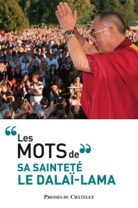 Les mots de sa sainteté le Dalaï-Lama - DALAI-LAMA/BAUDOIN