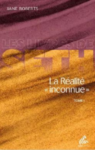 La réalité "inconnue". Tome 1 - Roberts Jane ; Thomas Dominique ; Seeliger-Chatela
