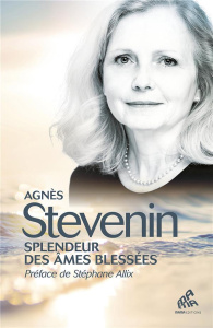 Splendeur des âmes blessées. Libération - Stevenin Agnès ; Allix Stéphane