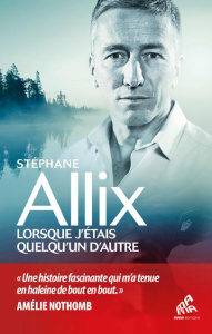 Lorsque j'étais quelqu'un d'autre - Allix Stéphane
