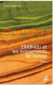 L'individu et les événements de masse. Tome 2 - Roberts Jane ; Thomas Dominique ; Seeliger-Chatela