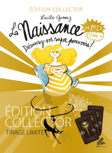 La naissance en BD Tome 1 : Découvrez vos super pouvoirs - Edition collector - Gomez Lucile