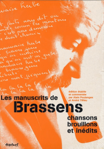 Les manuscrits de Brassens coffret 3 volumes : Cahier 1, Chansons. Cahier 2, Brouillons et inédits. - Brassens Georges ; Poulanges Alain ; Tillieu André