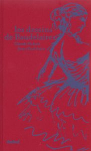 Les dessins de Baudelaire - Pichois Claude ; Avice Jean-Paul