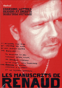 Les manuscrits de Renaud en 2 volumes. Chansons, lettres, dessins et inédits - Erwan Jacques