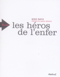 Les héros de l'enfer - Davis Mike,Bensaïd Daniel