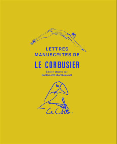 Lettres manuscrites de Le Corbusier - Morel Journel Guillemette