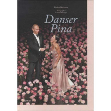 Danser Pina - Boisseau Rosita ; Philippe Laurent