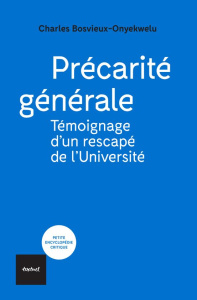 Précarité générale. Témoignage d'un rescapé de l'Université - Bosvieux-Onyekwelu Charles