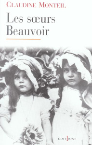 Les soeurs Beauvoir - Monteil Claudine