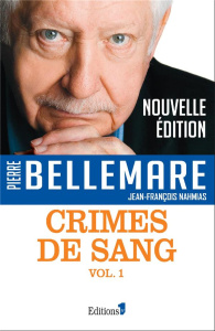 Crimes de sang Tome 1 - Bellemare Pierre ; Nahmias Jean-François