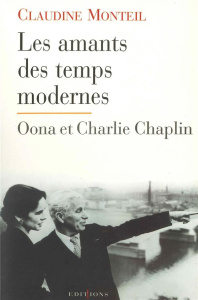 Les amants des temps modernes - Monteil Claudine
