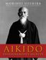 Aikido. Enseignements secrets - Ueshiba Morihei ; Ueshiba Moriteru ; Stevens John