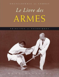 Le livre des armes - Tedeschi Marc ; Fébo Alex