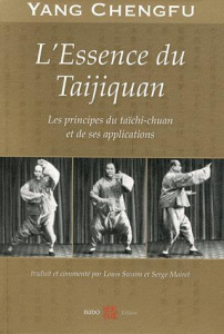 L'Essence du Taijiquan - Yang Chengfu ; Swaim Louis ; Mairet Serge ; Zheng